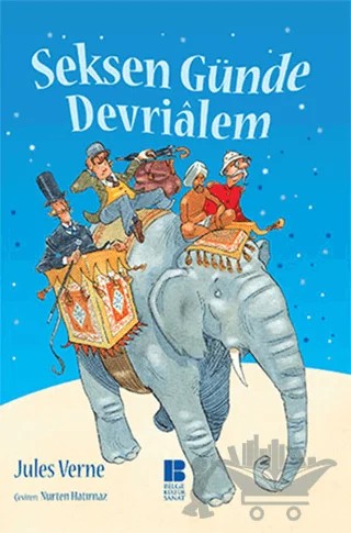 Seksen Günde Devrialem – Jules Verne – Bilge Kültür Sanat kitap kapağı
