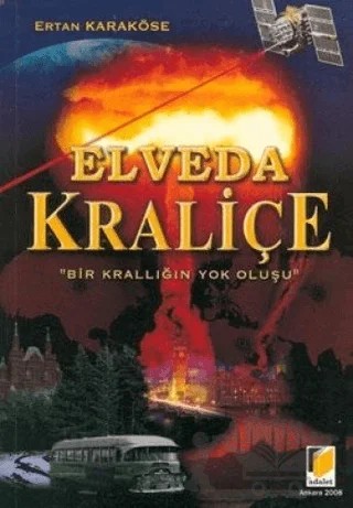 Elveda Kraliçe – Ertan Karaköse – Adalet Yayınevi kitap kapağı
