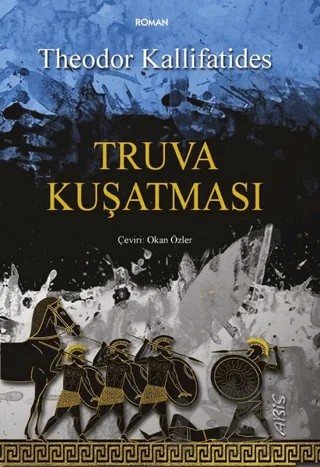 Truva Kuşatması – Theodor Kallifatides – Abis Yayıncılık kitap kapağı