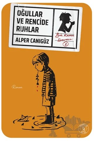 Oğullar ve Rencide Ruhlar – Alper Canıgüz – Everest Yayınları kitap kapağı