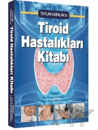 Tiroid Hastalıkları Kitabı – Taylan Kabalak – İstanbul Tıp Kitabevi kitap kapağı