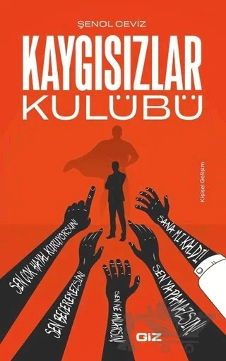Kaygısızlar Kulübü – Şenol Ceviz – Giz Kitap kitap kapağı