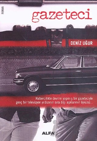 Gazeteci – Deniz Uğur – Alfa Yayınları kitap kapağı