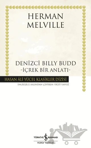 Denizci Billy Budd – İçrek Bir Anlatı – Herman Melvılle – İş Bankası Kültür Yayınları kitap kapağı