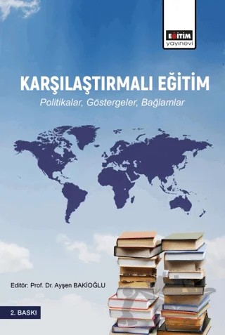Karşılaştırmalı Eğitim – Ayşen Bakioğlu – Eğitim Yayınevi - Ders Kitapları kitap kapağı