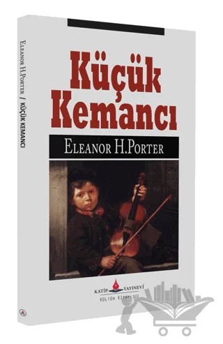 Küçük Kemancı – Eleanor H. Porter – Katip Yayınları kitap kapağı