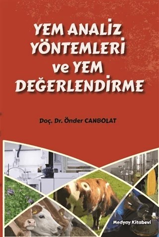 Yem Analiz Yöntemleri ve Yem Değerlendirme – Önder Canbolat – Medyay Kitabevi kitap kapağı