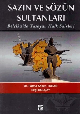 Sazın ve Sözün Sultanları – Ezgi Bolçay, Fatma Ahsen Turan – Gazi Kitabevi kitap kapağı