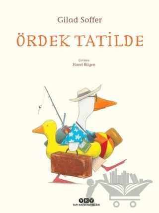 Ördek Tatilde – Gilad Soffer – Yapı Kredi Yayınları kitap kapağı