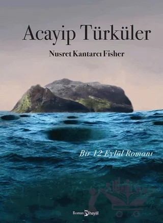 Acayip Türküler – Nusret Kantarcı Fısher – Hayal Yayınları kitap kapağı