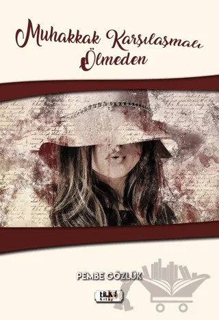 Muhakkak Karşılaşmalı Ölmeden – Pembe Gözlük – Tilki Kitap kitap kapağı