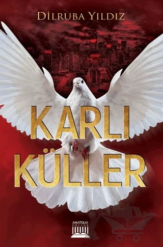Karlı Küller – Dilruba Yıldız – Anatolia Kitap kitap kapağı