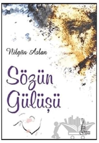 Sözün Gülüşü – Nilgün Aslan – Galata Yayıncılık kitap kapağı