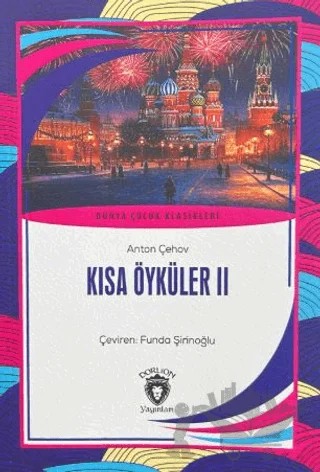 Kısa Öyküler II – Anton Çehov – Dorlion Yayınları kitap kapağı