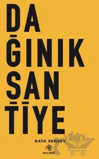 Dağınık Şantiye – Kaya Sensev – Mavi Nefes Yayınları kitap kapağı