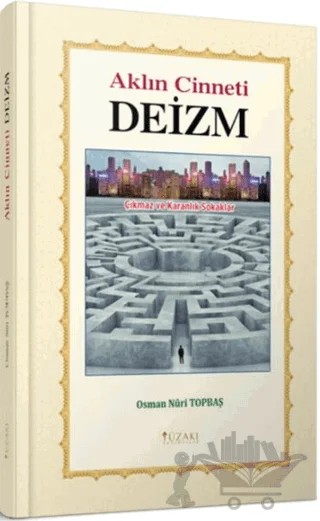 Aklın Cinneti Deizm – Osman Nuri Topbaş – Yüzakı Yayıncılık kitap kapağı