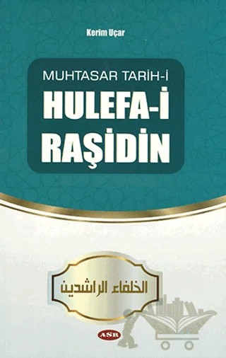 Hulefa-i Raşidin – Kerim Uçar – Asr Yayınları kitap kapağı