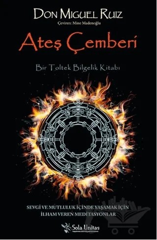 Ateş Çemberi – Don Miguel Ruiz – Sola Unitas kitap kapağı