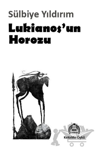 Lukianos'un Horozu – Sülbiye Yıldırım – Kekeme Yayınları kitap kapağı