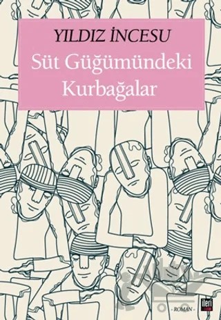 Süt Güğümündeki Kurbağalar – Yıldız İncesu – İleri Yayınları kitap kapağı
