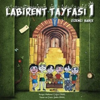 Labirent Tayfası 1- Gizemli Bahçe – Şahin Ünal – Cinius Yayınları kitap kapağı
