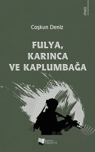 Fulya, Karınca ve Kaplumbağa – Coşkun Deniz – Karina Yayınevi kitap kapağı