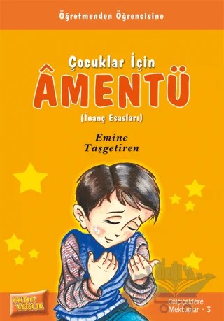 Çocuklar İçin Âmentü (İnanç Esasları) – Emine Taşgetiren – Altın Çocuk - Erkam kitap kapağı
