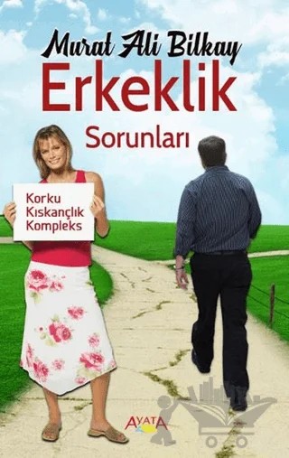 Erkeklik Sorunları – Murat Ali Bilkay – Ayata Kitap kitap kapağı