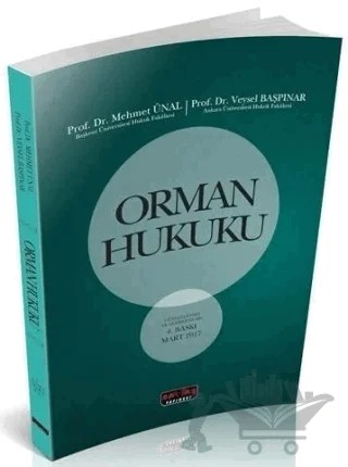 Orman Hukuku – Mehmet Ünal, Veysel Başpınar – Savaş Yayınevi kitap kapağı
