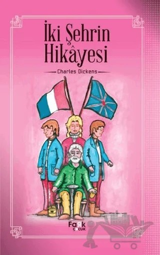 İki Şehrin Hikayesi – Charles Dickens – Fark Yayınları kitap kapağı