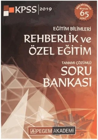 2019 KPSS Eğitim Bilimleri Rehberlik ve Özel Eğitim Tamamı Çözümlü Soru Bankası – Kolektif – Pegem Akademi Yayıncılık kitap kapağı