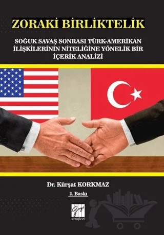 Zoraki Birliktelik – Kürşat Korkmaz – Gazi Kitabevi kitap kapağı