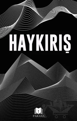 Haykırış – Kolektif – Parana Yayınları kitap kapağı