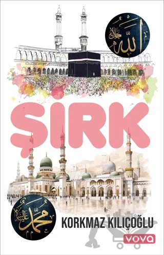 Şirk – Korkmaz Kılıçoğlu – Vova Yayınları kitap kapağı
