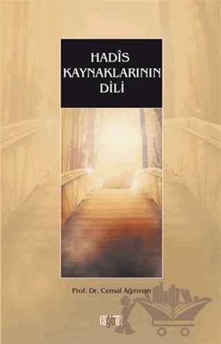 Hadis Kaynaklarının Dili – Cemal Ağırman – Rağbet Yayınları kitap kapağı