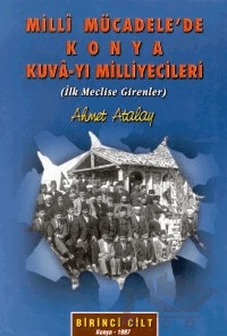Milli Mücadele’de Konya Kuva-yı Milliyecileri 2 Cilt Takım – Ahmet Atalay – Çizgi Kitabevi Yayınları kitap kapağı