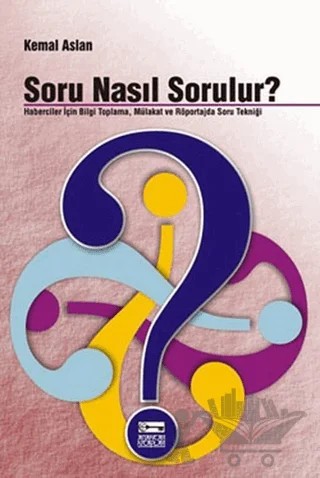 Soru Nasıl Sorulur? – M. Kemal Aslan – Anahtar Kitaplar Yayınevi kitap kapağı