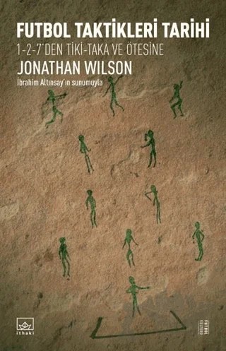 Futbol Taktikleri Tarihi – Jonathan Wilson – İthaki Yayınları kitap kapağı