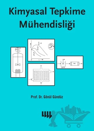 Kimyasal Tepkime Mühendisliği – Gönül Gündüz – Literatür Yayıncılık kitap kapağı