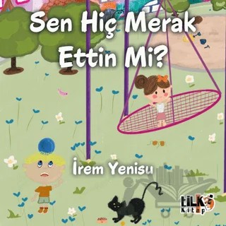 Sen Hiç Merak Ettin Mi ? – İrem Yenisu – Tilki Kitap kitap kapağı