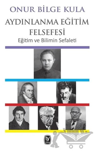 Aydınlanma Eğitim Felsefesi – Onur Bilge Kula – Tekin Yayınevi kitap kapağı