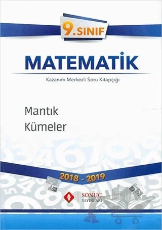 9. Sınıf Matematik Mantık Kümeler – Kolektif – Sonuç Yayınları kitap kapağı