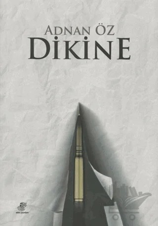 Dikine – Adnan Öz – Etüt Yayınları kitap kapağı