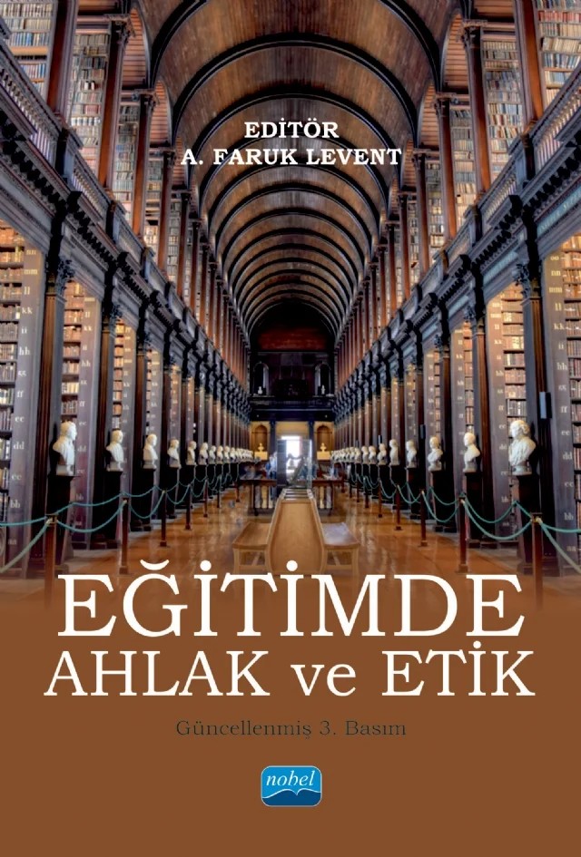 Eğitimde Ahlak ve Etik – A. Faruk Levent, A. Nehir Özdemir, Durmuş Ümmet, Etem Levent, Gözde Türkmenoğlu, Hasan Özdemir, Pelin Karaduman, Sıtar Keser, Sinem Şahin, Tuba Akpolat – Nobel Akademik Yayıncılık kitap kapağı
