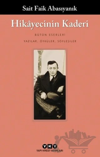Hikayecinin Kaderi – Sait Faik Abasıyanık – Yapı Kredi Yayınları kitap kapağı