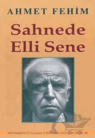 Sahnede Elli Sene – Ahmet Fehim – Mitos Boyut Yayınları kitap kapağı