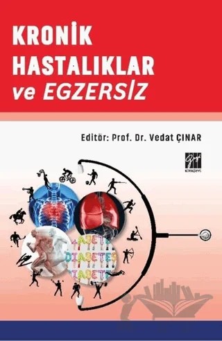 Kronik Hastalıklar ve Egzersiz – Vedat Çınar – Gazi Kitabevi kitap kapağı