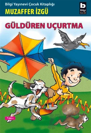 Güldüren Uçurtma – Muzaffer İzgü – Bilgi Yayınevi kitap kapağı