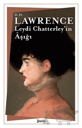 Leydi Chatterley’in Aşığı – David Herbert Richards Lawrence – Zeplin Kitap kitap kapağı
