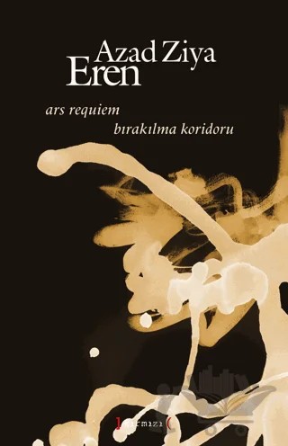 Ars Requiem - Bırakılma Koridoru – Azad Ziya Eren – Kırmızı Yayınları kitap kapağı